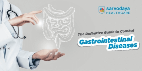The Definitive Guide to Combat Gastrointestinal Diseases