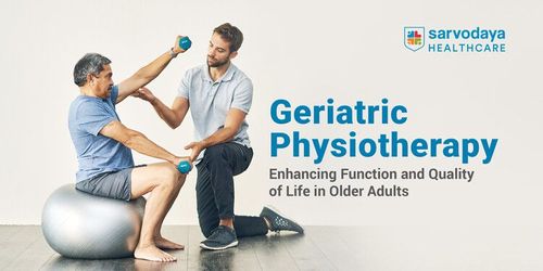 Geriatric Physiotherapy: Enhancing Function and Quality of Life in Older Adults