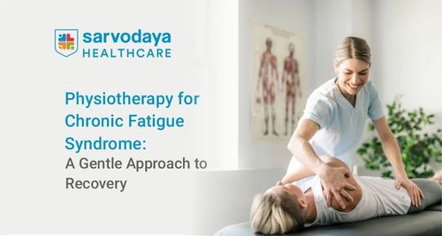 Physiotherapy for Chronic Fatigue Syndrome: A Gentle Approach to Recovery