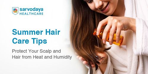 Summer Hair Care Tips: Protect Your Scalp and Hair from Heat and Humidity