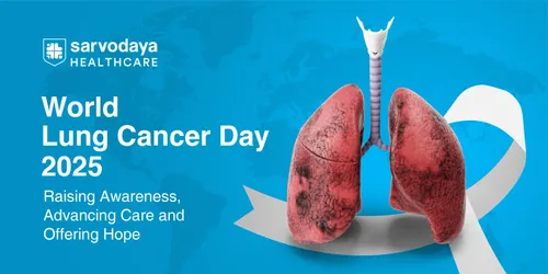 World Lung Cancer Day 2025: Raising Awareness, Advancing Care and Offering Hope